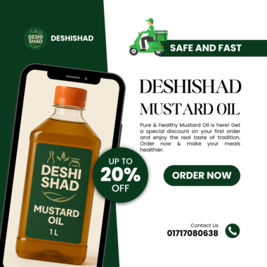 Pure Mustard Oil in Bangladesh – Healthy & Authentic Cooking | Deshi Shad